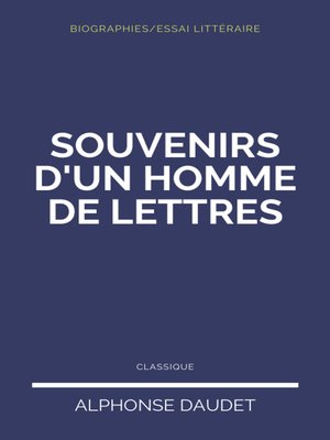 cover image of Souvenirs d'une Homme de Lettres